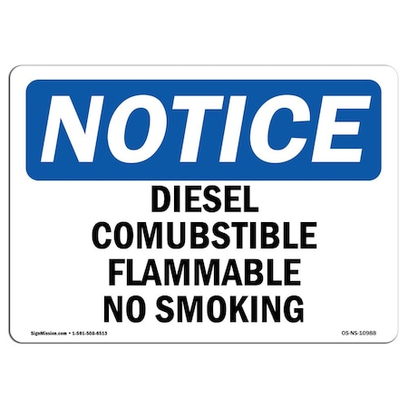 Signmission OSHA Notice Sign, 18" H, 24" W, Aluminum, Diesel Combustible Flammable No Smoking Sign, Landscape OS-NS-A-1824-L-10988